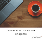 Les métiers commerciaux en agence